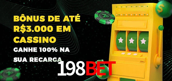 198Bet melhor bônus de depósito